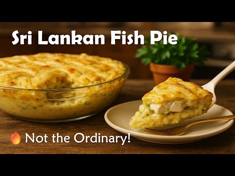 Sri Lankan Fish Pie Recipe | Creamy, Cheesy, Authentic