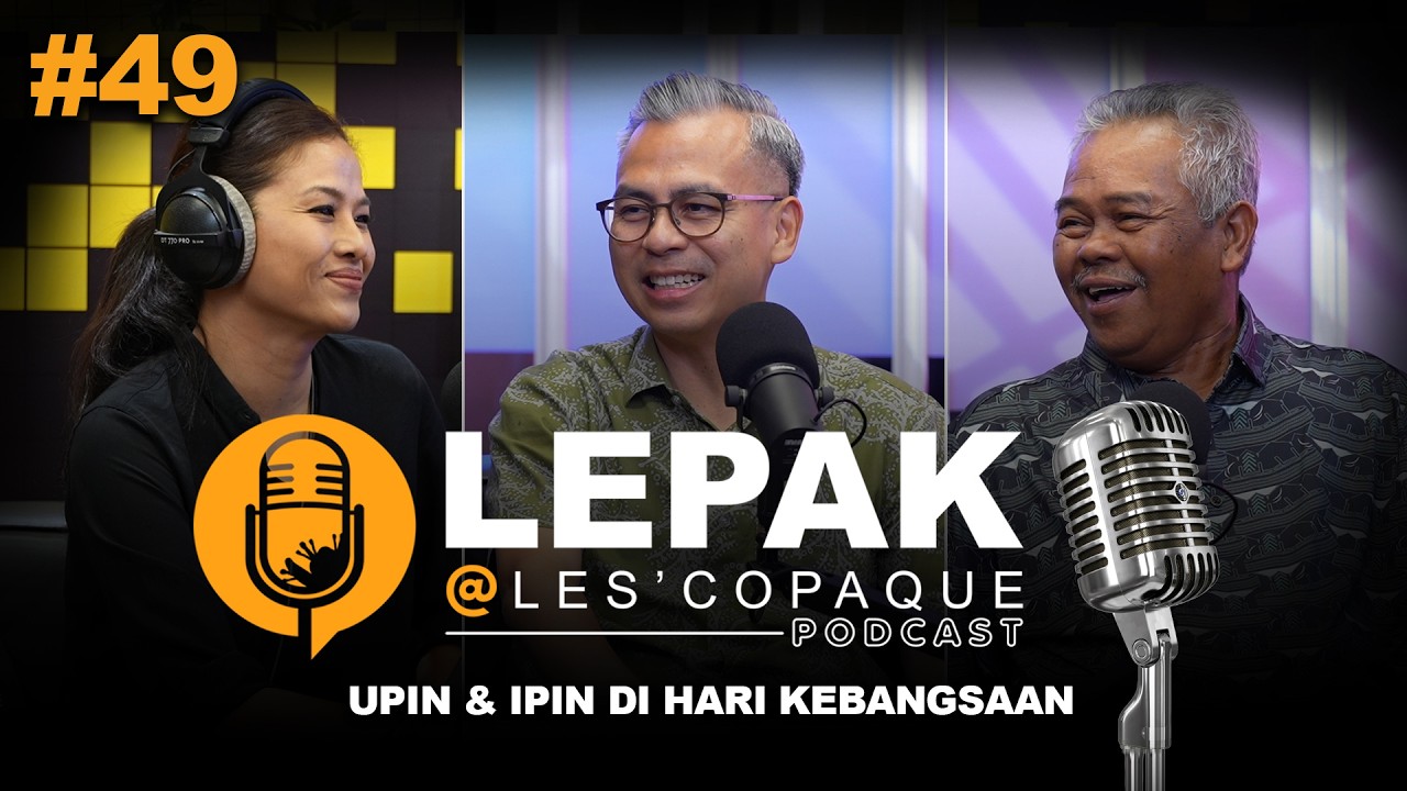 Upin & Ipin Di Hari Kebangsaan - Lepak @ Les' Copaque Podcast