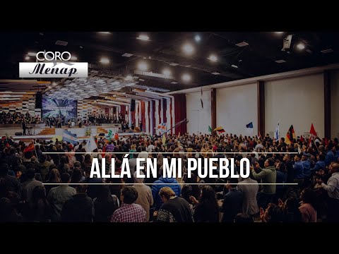 Allá en mi pueblo | Coro Menap [HD]