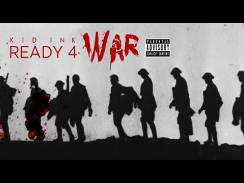 Kid Ink - Ready 4 War (Prod. Kane Beatz & J Mike)