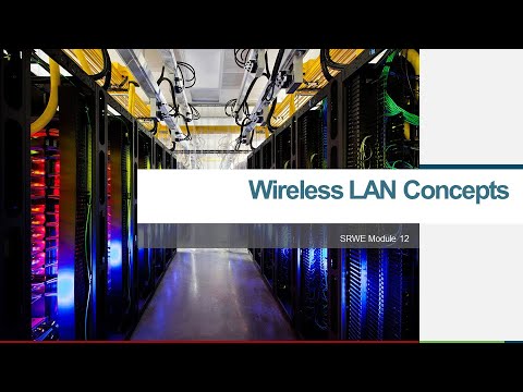 SRWE Module 12  - WLAN Concepts