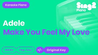 Adele - Make You Feel My Love (Karaoke Piano)