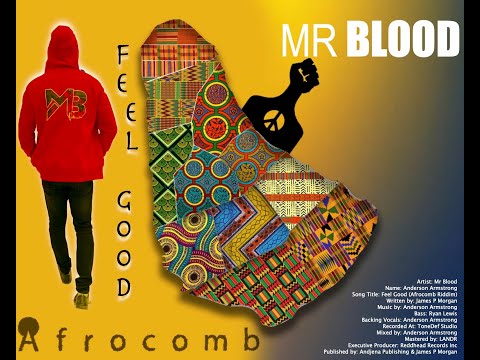 Mr Blood  - Feel Good (Afrocomb Riddim) [2022]