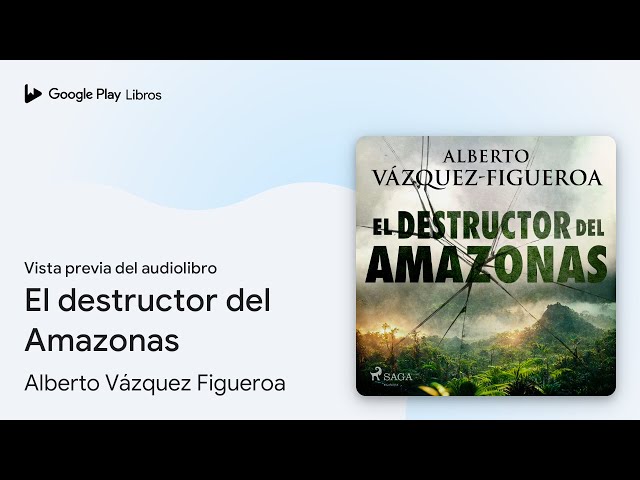 Vídeo relacionado con El destructor del Amazonas (Novelas)