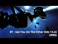 BT See You On The Other Side (This Binary Universe) 2006