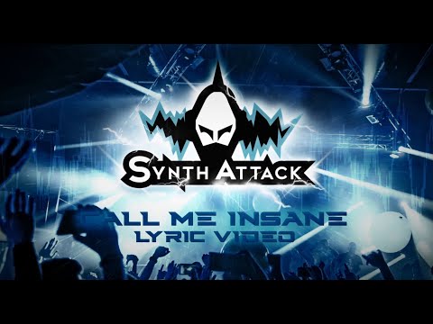 SynthAttack - Call Me Insane (90s Tribute) (Official Lyric Video)