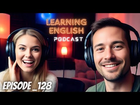 English Learning Podcast Conversation Episode 128 | Podcast English | Trending Podcast