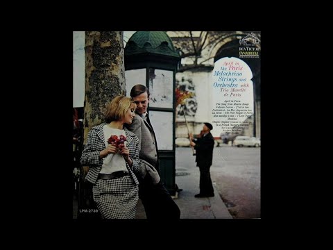 The Melachrino Strings & Orchestra With Trio Musette de Paris - April In Paris [1963] (Full Album)