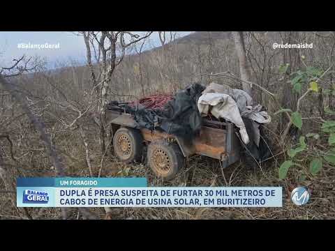 EM BURITIZEIRO/MG, DUPLA É PRESA SUSPEITA DE FURTAR CABOS DE ENERGIA DE USINA SOLAR
