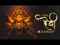 The Devi Mashup Navratri Special Song Navratri Bhajan 2023 After Remix
