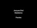 Jacques Brel-Madelaine-paroles