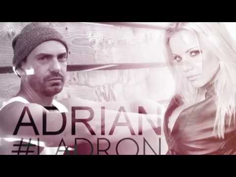 Ladrón by Adrian ft Gerina (version Tropical)