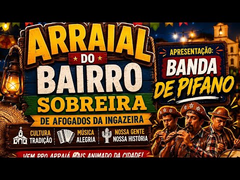 ARRAIAL DO BAIRRO EM AFOGADOS DA INGAZEIRA. 