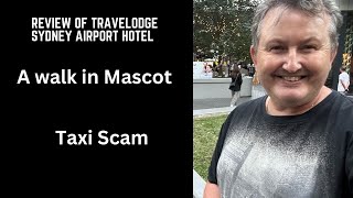 Sydney Hotel Review - Travelodge Sydney Airport Hotel | Mascot | Taxi Scam Sydne