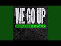 WE GO UP