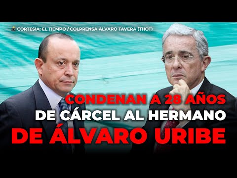 Condenan a 28 años de cárcel a Santiago Uribe, hermano de Álvaro Uribe por Los 12 Apóstoles