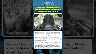 Legenda Eyang Rambut Monte Resi Majapahit yang Mengutuk Rahwana Jadi Candi Berbentuk Monyet dan Naga