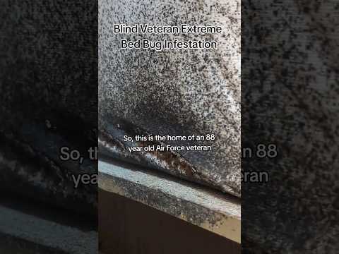 Blind Elderly Veteran was unaware he had a bed bug infestation #veterans #disabledveterans #bedbugs