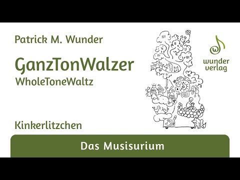 Patrick M. Wunder - GanzTonWalzer [Kinkerlitzchen]
