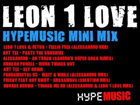 Leon 1 Love - Hype Music Mini Mix - BUMPY 4X4