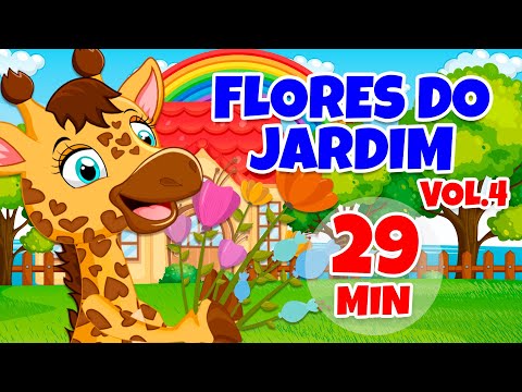 Flores do Jardim Vol. 4 - Giramille 29 min | Desenho Animado Musical