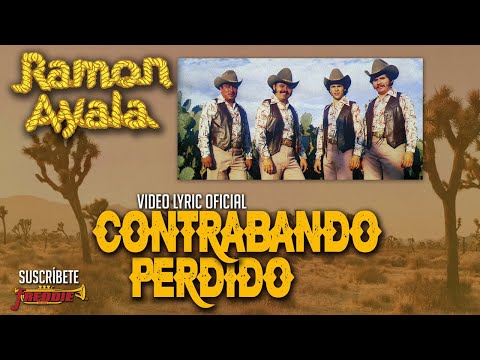 Ramon Ayala - Contrabando Perdido (Video Lyric Oficial) Letra / Karaoke