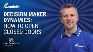 Decision Maker Dynamics: How to Open Closed Doors