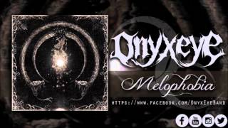 Onyx Eye - Melophobia