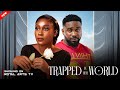 TRAPPED IN HER WORLD UZOR ARUKWE LOTA CHUKWU Latest Full Nigerian Movies 2025