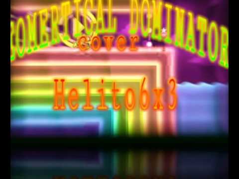 19: GEOMETRICAL DOMINATOR (cover lite version) by helito6x3