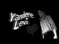 Yandere Levi Snk Voice Acting Visual Animated Part 1
