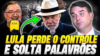 Lula se desespera com Flávio e solta palavrões ao vivo
