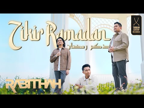 RABITHAH - ZIKIR RAMADAN (OFFICIAL MUSIC VIDEO)