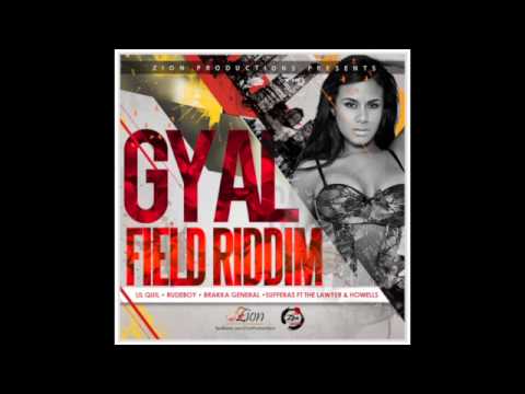The Sufferas ft. The Lawyer & Howells (Gyal Field Riddim March 2013) ZionProductions