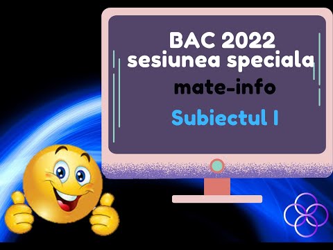 C++: Bac 2022 - Sesiunea specială informatică, MI - Sub. I