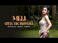Meli Cinta Tak Bermata Official Music Video