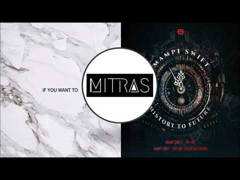 Dimension X Mampi Swift - If You Want To X The One (InsideInfo Remix)(Mashup)