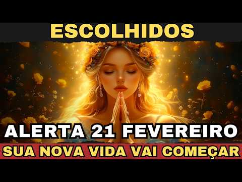 ⚠️ CHOSEN ONES, ALERT — FEBRUARY 21: YOUR NEW LIFE IS ABOUT TO BEGIN ⚠️