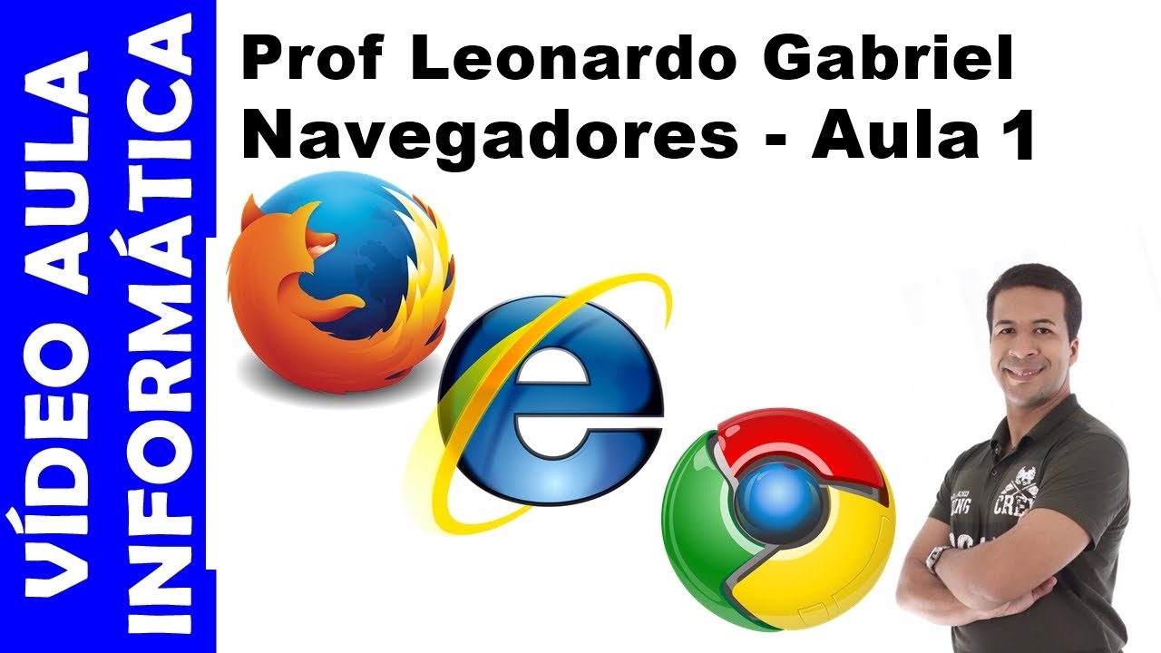 Vídeo aula - Informática - Navegadores - Aula 1