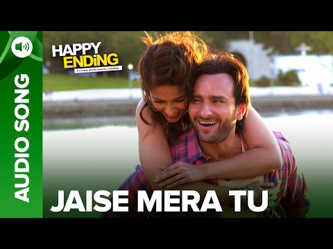 Jaise Mera Tu (Full Audio Song) | Happy Ending | Saif Ai Khan & Ileana D'Cruz