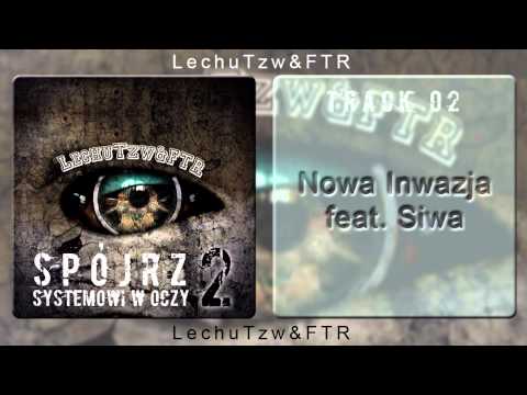 02.LechuTzw&FTR-Nowa Inwazja feat.Siwa