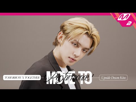 [MOVE TO PERFORMANCE] TXT(투모로우바이투게더) - Upside Down Kiss (4K)
