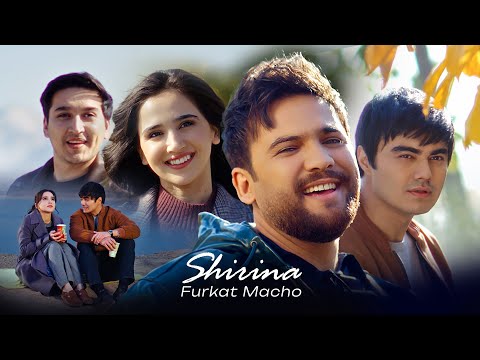 Furkat Macho - Shirina (Official Clip)