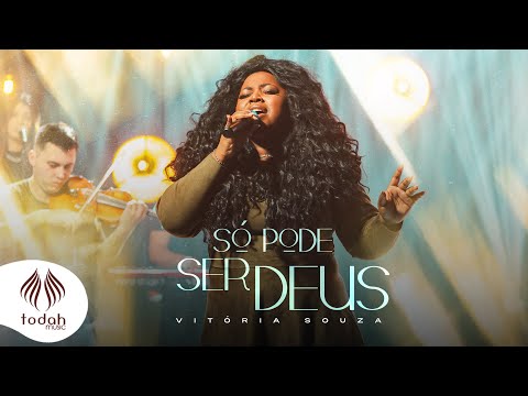 Vitória Souza | Só Pode ser Deus  [Clipe Oficial]