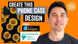 How to create a sunflower phone case with Affinity Designer, to sell online & make money on Amazon.