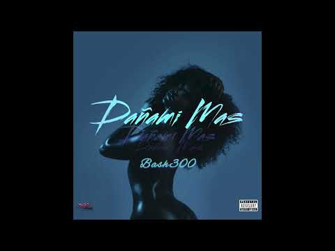 Bash 300 - Dañami mas (AUDIO)