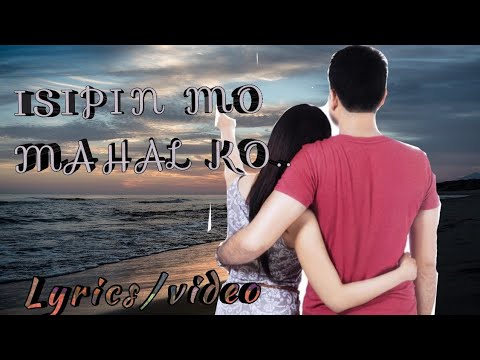 ISIPIN MO MAHAL KO  cover by: ADSAL88 B.S #sanshai #musicvideo #coversong #lyricsvideo #opm