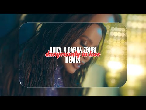NOIZY X DAFINA ZEQIRI - Dangerously in love (Remix) @ard11s