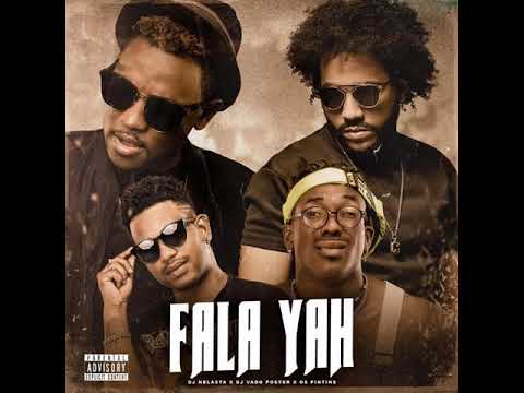 Dj Nelasta X Dj Vado Poster Ft  Neruh Americano X Scro Que Kuia - Fala Yah  2020