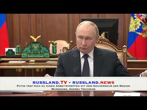 Putin traf sich zu einem Arbeitstreffen mit dem Gouverneur der Region Murmansk, Andrej Tschibiss